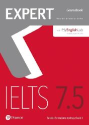 Expert IELTS 7.5 Students' Book w/ Online Audio/MyEnglishLab - Fiona Aish - Odborná angličtina Expert IELTS 7.5 Students´ Book w/ Online Audio/MyEnglishLab