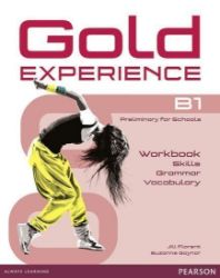 Gold Experience B1 Language and Skills Workbook Gold Experience B1 Language and Skills Workbook