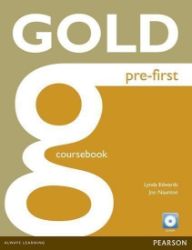 Gold Pre-First Coursebook with CD-ROM Pack - Učebnice angličtiny pro SŠ Gold Pre-First Coursebook with CD-ROM Pack