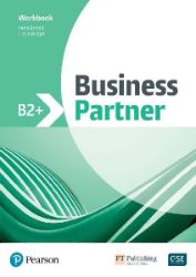 Business Partner B2+ Workbook - kolektiv autorů - Odborná angličtina Business Partner B2+ Workbook