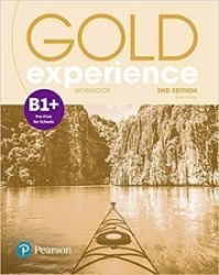 Gold Experience 2nd Edition B1+ Pre-First Workbook Gold Experience 2nd Edition B1+ Pre-First Workbook