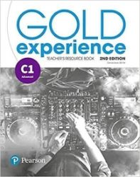 Gold Experience 2nd Edition C1 Advanced Teacher's Resource Book Gold Experience 2nd Edition C1 Advanced Teacher's Resource Book