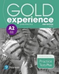 Gold Experience A2 Exam Practice: Cambridge English Key for Schools, 2nd Edition - Sue Elliott - Odborná angličtina Gold Experience A2 Exam Practice: Cambridge English Key for Schools, 2nd Edition