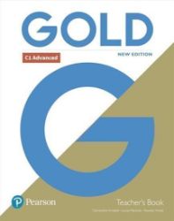 Gold New Edition C1 Advanced Teacher's Book with Online Access Gold New Edition C1 Advanced Teacher's Book with Online Access