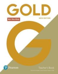 Gold New Edition B1 + Pre-First Teacher's Book with Online Access - Clementine Annabell - Odborná angličtina Gold B1+ Pre-First Teacher´s Book with Portal access & Teacher´s Resource Disc Pack