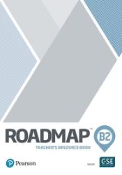 Roadmap B2 Teacher's Book with Online Access Roadmap B2 Teacher's Book with Online Access