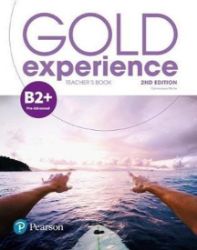 Gold Experience 2nd Edition B2+ Pre-First Teacher's Book with Online Access Gold Experience 2nd Edition B2+ Pre-First Teacher's Book with Online Access