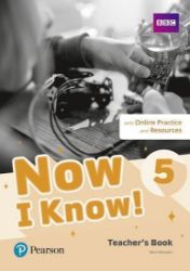 Now I Know 5 Teacher's Book with Online Practice and Resources