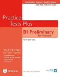 Practice Tests Plus B1 Preliminary for Schools Cambridge Exams 2020 Student's Book without Practice Tests Plus B1 Preliminary for Schools Cambridge Exams 2020 Student's Book without