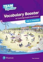 Team Together Vocabulary Booster for Pre A1 Starters Team Together Vocabulary Booster for Pre A1 Starters