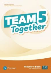 Team Together 5 Teacher's Book with Digital Resources Pack Team Together 5 Teacher's Book with Digital Resources Pack