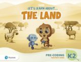 Let´s Learn About the Land K2 Pre-coding Teacher´s Guide Let´s Learn About the Land K2 Pre-coding Teacher´s Guide