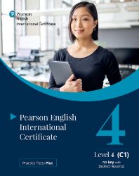 Practice Tests Plus PTE General Level 4 C1 without key for Students Practice Tests Plus PTE General Level 4 C1 without key for Students