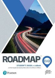 Roadmap C1-C2 Student's Book with eBook - Odborná angličtina Roadmap C1 Students´ Book with digital resources and mobile app + eBook