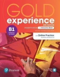 Gold Experience 2nd Edition B1 Preliminary Student's Book with eBook and Online Practice Gold Experience 2nd Edition B1 Preliminary Student's Book with eBook and Online Practice