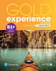 Gold Experience 2nd Edition B1+ Pre-First Student's Book with eBook Gold Experience 2nd Edition B1+ Pre-First Student's Book with eBook