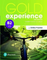 Gold Experience 2nd Edition B2 First Student's Book with eBook and Online Practice Gold Experience 2nd Edition B2 First Student's Book with eBook and Online Practice