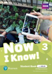 Now I Know! Level 3 Student Book with eBook Now I Know! Level 3 Student Book with eBook