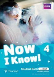 Now I Know! Level 4 Student Book with eBook Now I Know! Level 4 Student Book with eBook