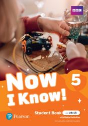 Now I Know! Level 5 Student Book with eBook