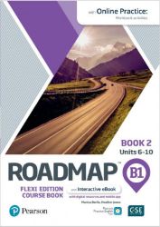 Roadmap B1 Flexi Course Book 2 with eBook and Online Practice Roadmap B1 Flexi Course Book 2 with eBook and Online Practice