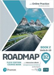 Roadmap B2 Flexi Course Book 2 with eBook and Online Practice Roadmap B2 Flexi Course Book 2 with eBook and Online Practice