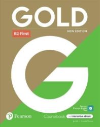 Gold New Edition B2 First Coursebook with eBook Gold New Edition B2 First Coursebook with eBook