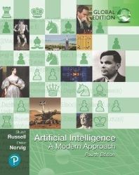 Artificial Intelligence: A Modern Approach, Global Edition Artificial Intelligence: A Modern Approach, Global Edition