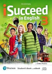 iSucceed in English Level 3 Student's Book with eBook iSucceed in English Level 3 Student's Book with eBook