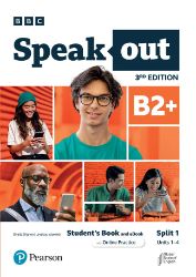 Speakout 3rd Edition B2+ Split 1 Student´s Book with eBook and Online Practice Speakout 3rd Edition B2+ Split 1 Student´s Book with eBook and Online Practice