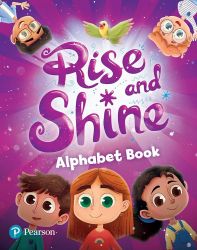 Rise and Shine Alphabet Book Rise and Shine Alphabet Book
