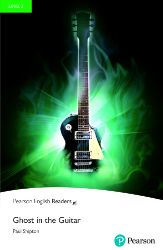 Ghost in the Guitar with eBook and audio Level 3 Ghost in the Guitar with eBook and audio Level 3