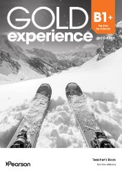 Gold Experience 3rd Edition B1+ Pre-First for Schools. Teacher´s Book - neznámý - Učebnice angličtiny pro SŠ Gold Experience 3rd Edition. B1+ Pre-First for Schools. Teacher´s Book