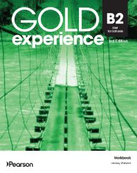 Gold Experience 3rd Edition B2 First for Schools Workbook - Učebnice angličtiny pro SŠ Gold Experience 3rd Edition B2 First for Schools Workbook