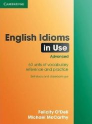English Idioms in Use Advanced Book with Answers English Idioms in Use Advanced Book with Answers