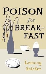 Poison for Breakfast Poison for Breakfast