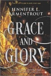 Grace and Glory - Jennifer L. Armentrout - Young Adult romantasy Grace and Glory