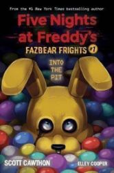 Five Nights at Freddy's: Fazbear Frights 1 - Into the Pit Five Nights at Freddy's: Fazbear Frights 1 - Into the Pit