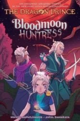 Bloodmoon Huntress : The Dragon Prince Graphic 2