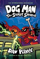 Dog Man 12: The Scarlet Shedder - Dav Pilkey - Dětská cizojazyčná literatura Dog Man 12: The Scarlet Shedder
