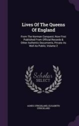 Lives of the Queens of England Lives of the Queens of England