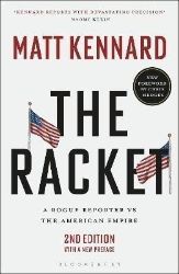 The Racket: A Rogue Reporter vs The American Empire The Racket: A Rogue Reporter vs The American Empire