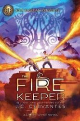 The Fire Keeper : A Storm Runner Novel, Book 2 - Dětská cizojazyčná literatura The Fire Keeper : A Storm Runner Novel, Book 2