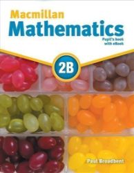 Macmillan Mathematics 2B: Pupil's Book with CD and eBook Pack Macmillan Mathematics 2B: Pupil's Book with CD and eBook Pack