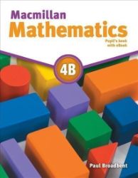 Macmillan Mathematics 4B: Pupil's Book with CD and eBook Pack Macmillan Mathematics 4B: Pupil's Book with CD and eBook Pack