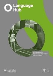 Language Hub Intermediate - Workbook without key Language Hub Intermediate - Workbook without key