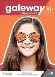 Gateway to the World A1+ Student's Book with Student's App and Digital Student's Book Gateway to the World A1+ Student's Book with Student's App and Digital Student's Book