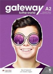 Gateway to the World A2 Student's Book with Student's App and Digital Student's Book Gateway to the World A2 Student's Book with Student's App and Digital Student's Book