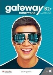 Gateway to the world - B2+ SB with Student App & DSB Gateway to the world - B2+ SB with Student App & DSB