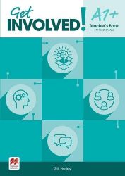 Get Involved! A1+ - Teacher's Book with Teacher's App Get Involved! A1+ - Teacher's Book with Teacher's App